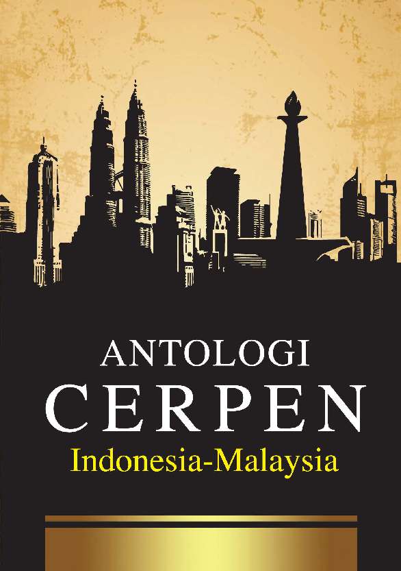 Sampul Antologi Cerpen :  Indonesia-Malaysia / Naning Pranoto