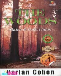 Sampul The woods 1 :  misteri dibalik hutan / Harlan Coben