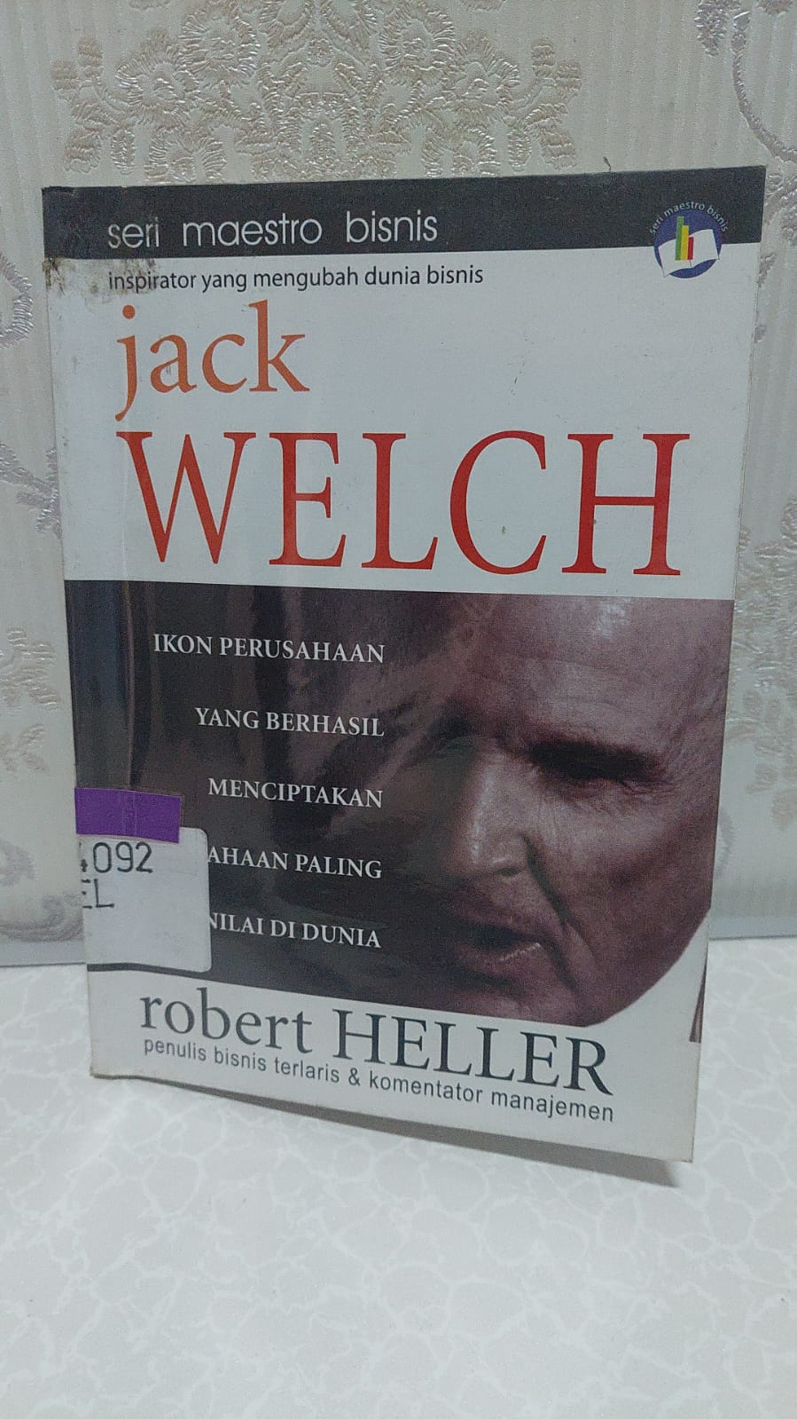 Sampul Jack Welch : Inspirator yang Mengubah Dunia Bisnis / Robert Heller