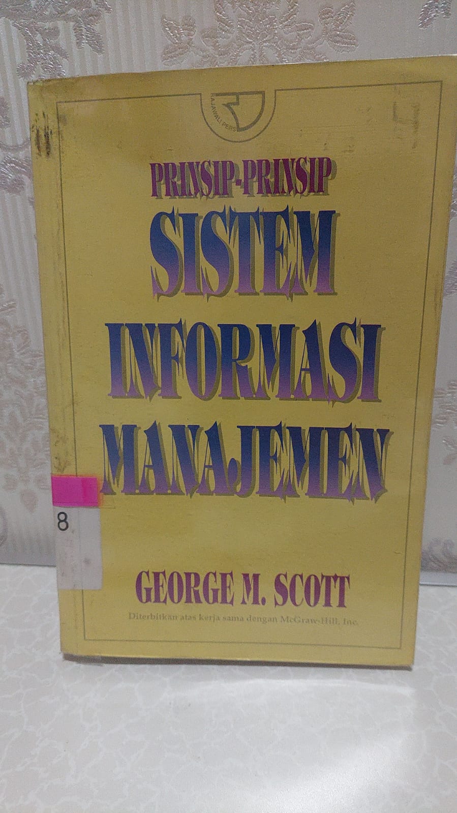 Sampul Prinsip-Prinsip Sistem Informasi Manajemen / George M. Scott