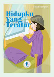 Sampul Hidupku Yang Teratur / Taufik Remington