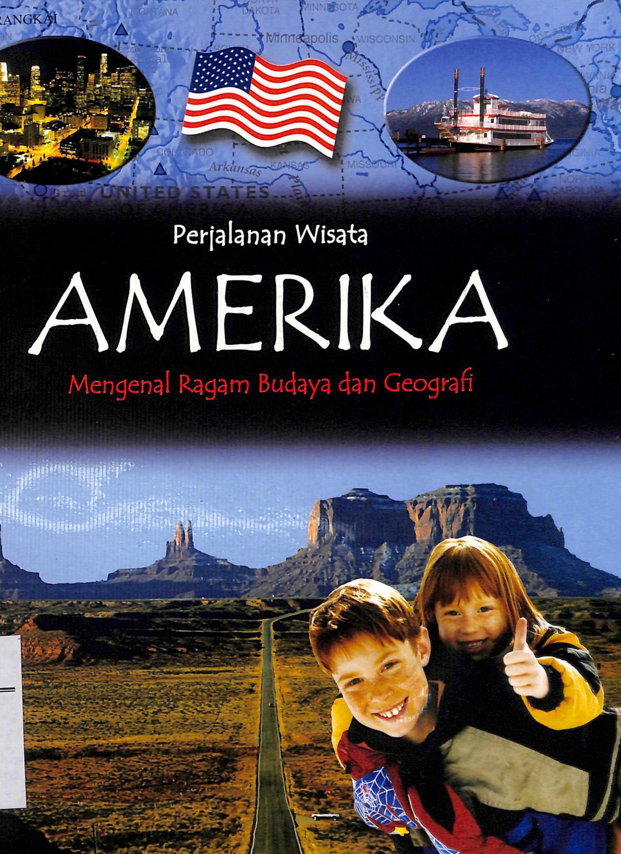 Sampul Perjalanan Wisata Amerika :  Mengenal Ragam Budaya dan Geografi / Elaeine Jackson