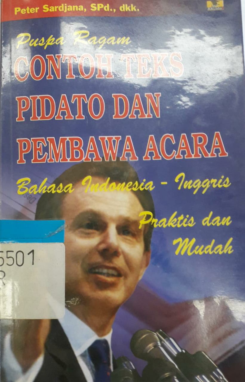 Sampul puspa ragam contoh teks pidato dan pembawa acara :  Bahasa indonesia - inggris praktis dan mudah / Peter sardjana