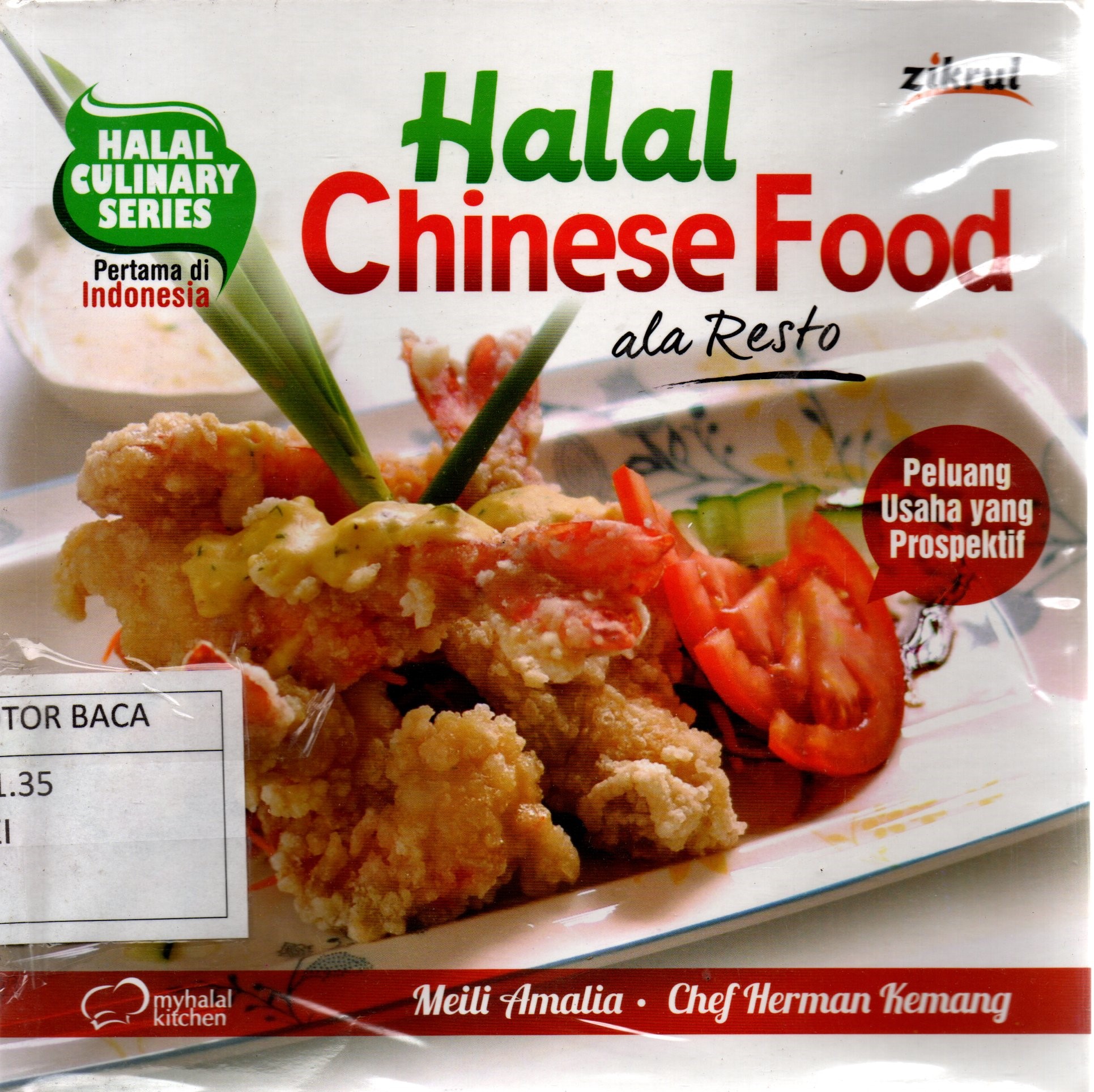 Sampul Halal Chinese Food ala Resto / Meili Amalia, Herman Kemang