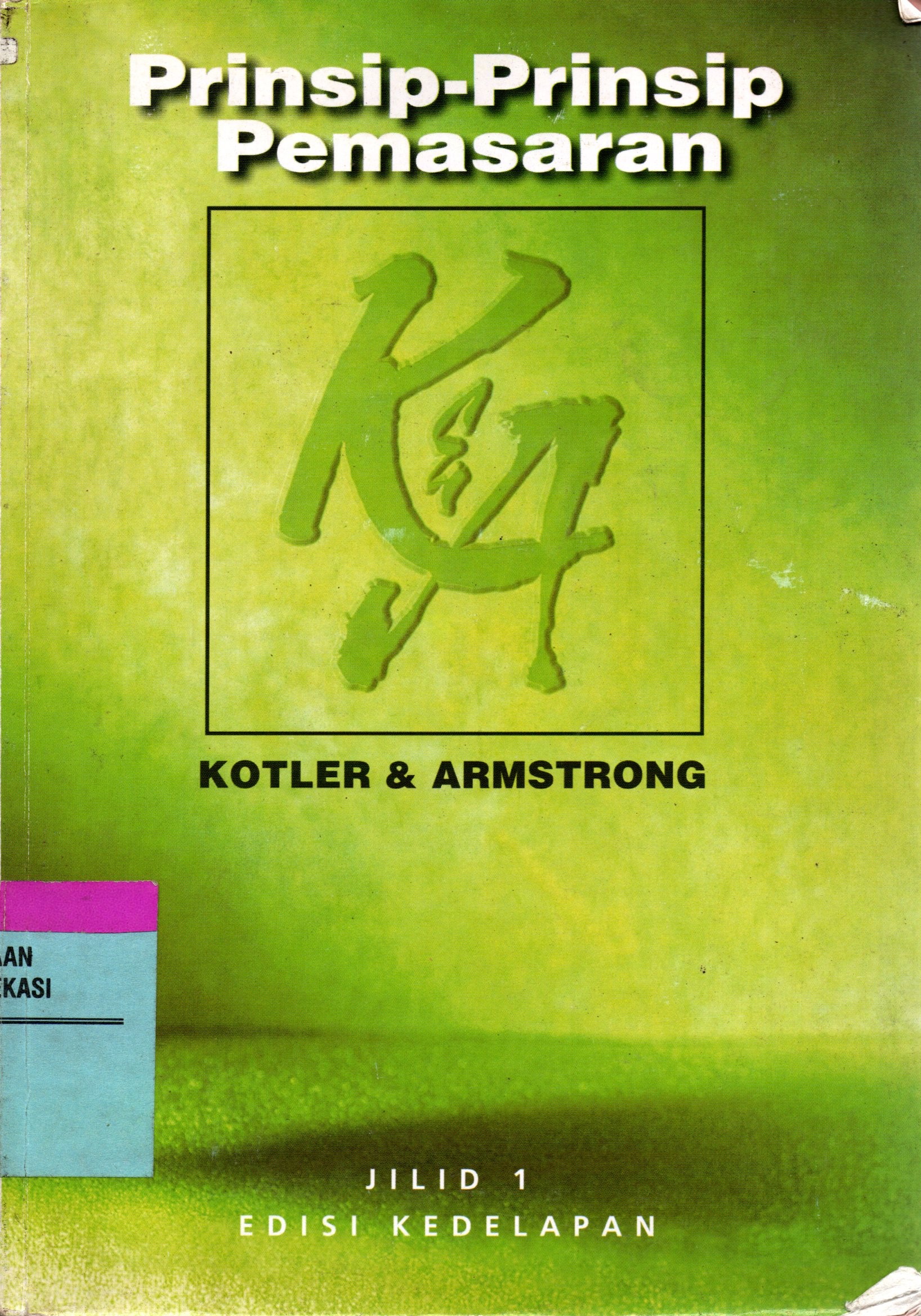 Sampul Prinsip-Prinsip Pemasaran / Philip Kotler, Gary Amstrong