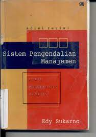 Sampul Sistem Pengendalian Manajemen :  Suatu Pendekatan Praktis / Edy Sukarno