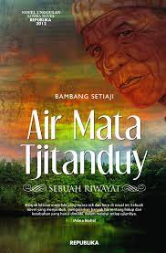 Sampul Air mata Tjitanduy :  sebuah riwayat / Bambang setiaji