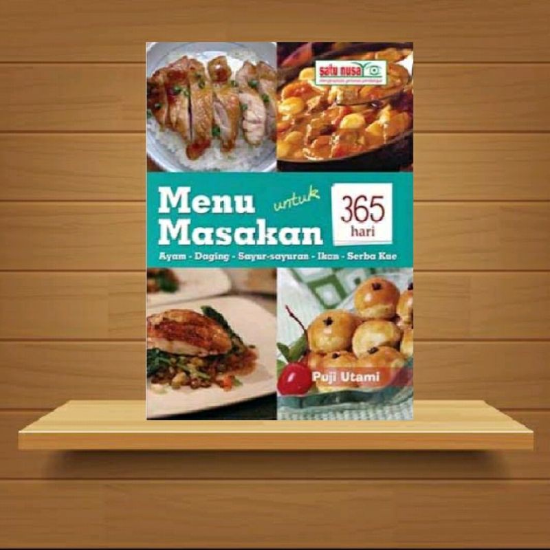 Sampul Menu Untuk Masakan 365 hari :  Ayam-Daging-Sayur-sayuran-Ikan-Serba Kue / Puji Utami