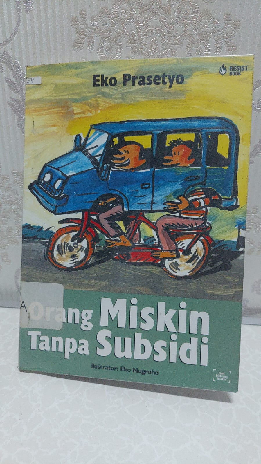 Sampul Orang Miskin Tanpa Subsidi / Eko Prasetyo