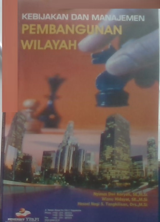 Sampul Kebijakan dan Manajemen Pembangunan Wilayah / Nyimas Dwi Koryati, Wisnu Hidayat, Hessel Nogi S. Tangkilisan