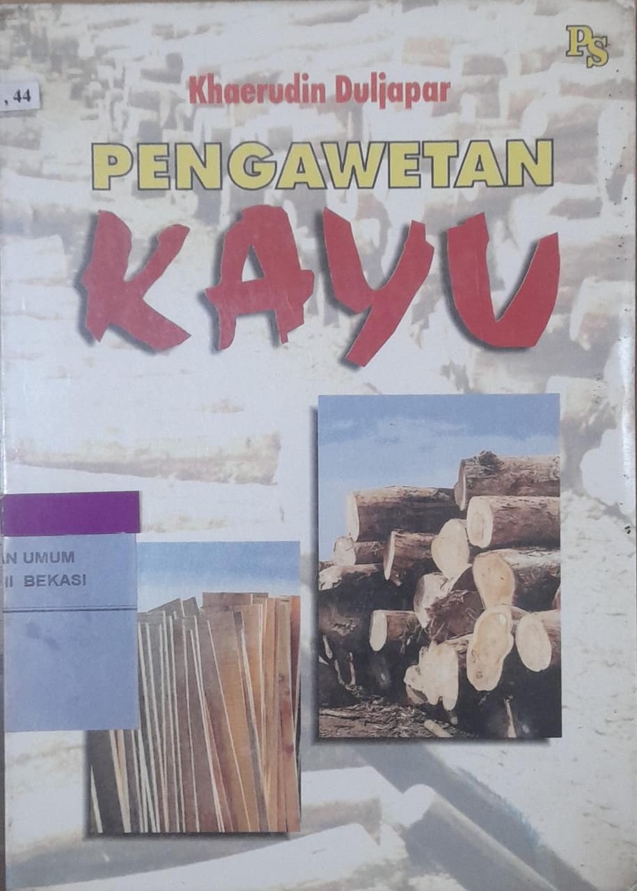 Sampul Pengawetan Kayu / Khaerudin Duljapar