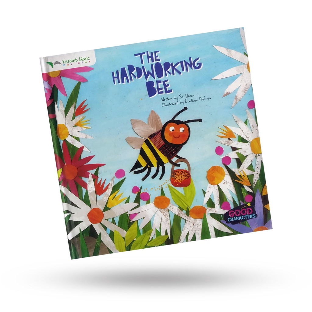Sampul The hardworking bee / Sri Ulina