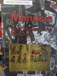 Sampul MANUSIA DAN FENOMENA BUDAYA :  menuju perseptif moralita agama / SUJARWA
