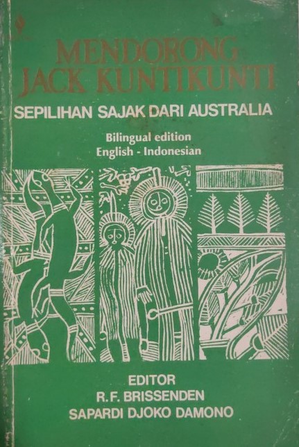 Sampul mendorong jack kuntikunti :  sepilihan sajak dari Australia / editor, R.F. Brissenden, Sapardi Djoko Damono ; penerjemah, Sapardi Djoko Damono