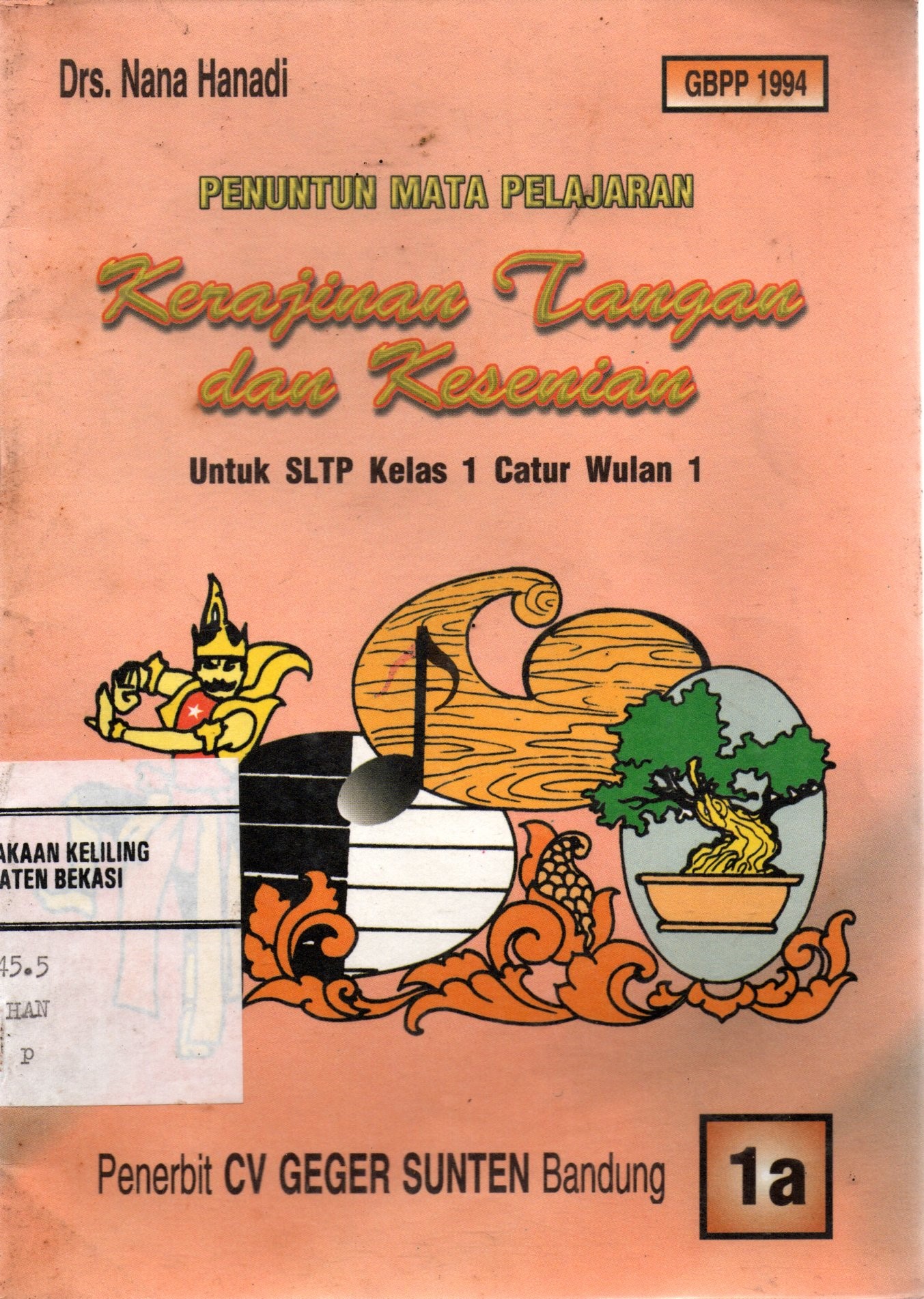 Sampul Penuntun Mata Pelajaran :  Kerajinan Tangan dan Kesenian / Nana Hanadi