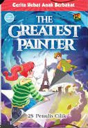Cover The Greatest painter / 28 penulis cilik ; editor, Wicha S.B
