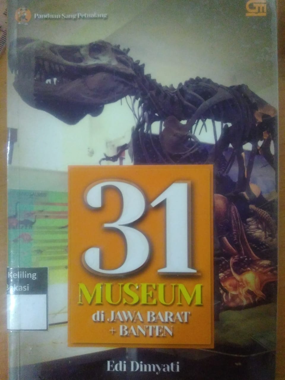 Sampul 31 Museum di Jawa Barat + Banten / Edi Dimyati