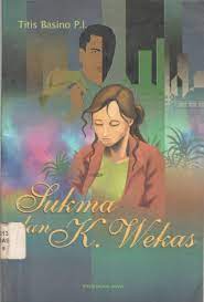 Sampul Sukma dan K wekas / Titis Basino
