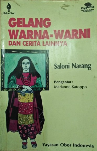 Sampul gelang warna-warni :  dan cerita lainnya / Saloni Narang ; penerjemah, Marianne Katoppo
