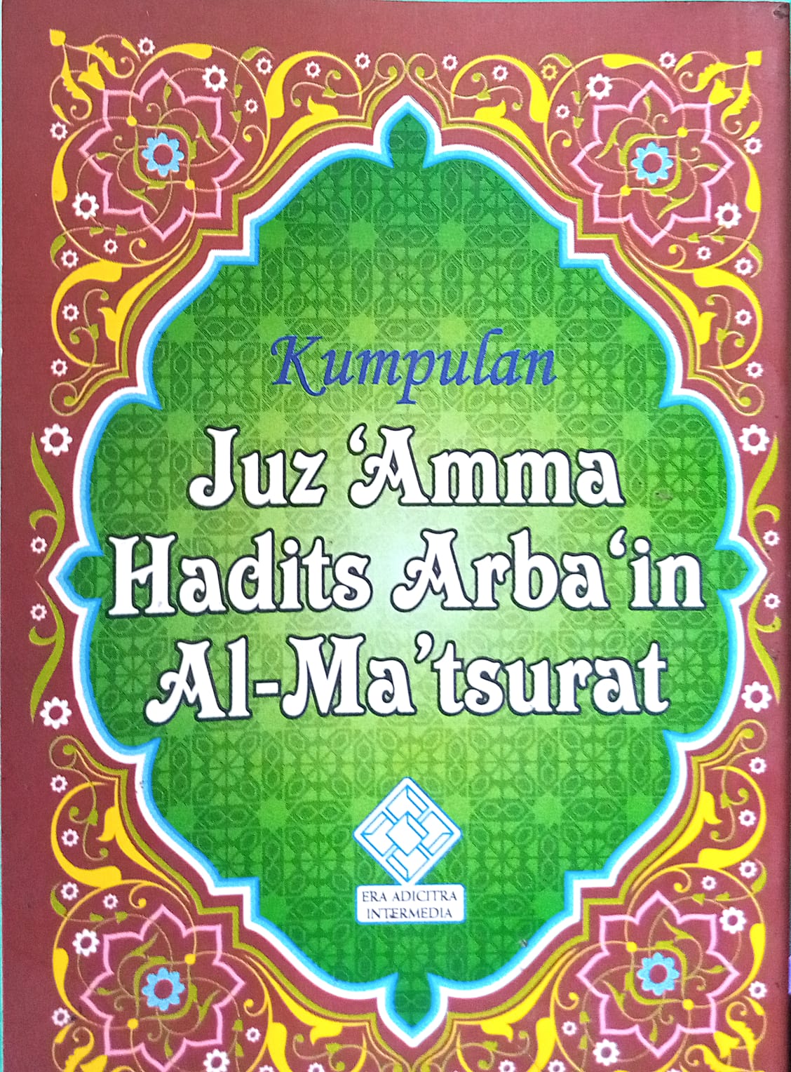 Sampul Kumpulan Juz'Amma Hadits Arba'in Al-Ma`Tsurat  ( MERAH) / tim era adicitra inermedia