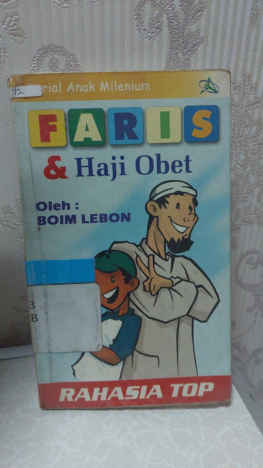 Sampul Faris dan Haji Obet : Rahasia Top / Boim Lebon