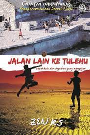 Sampul Jalan lain ke Tulehu :  sepakbola dan ingatan yang mengejar / Zen RS