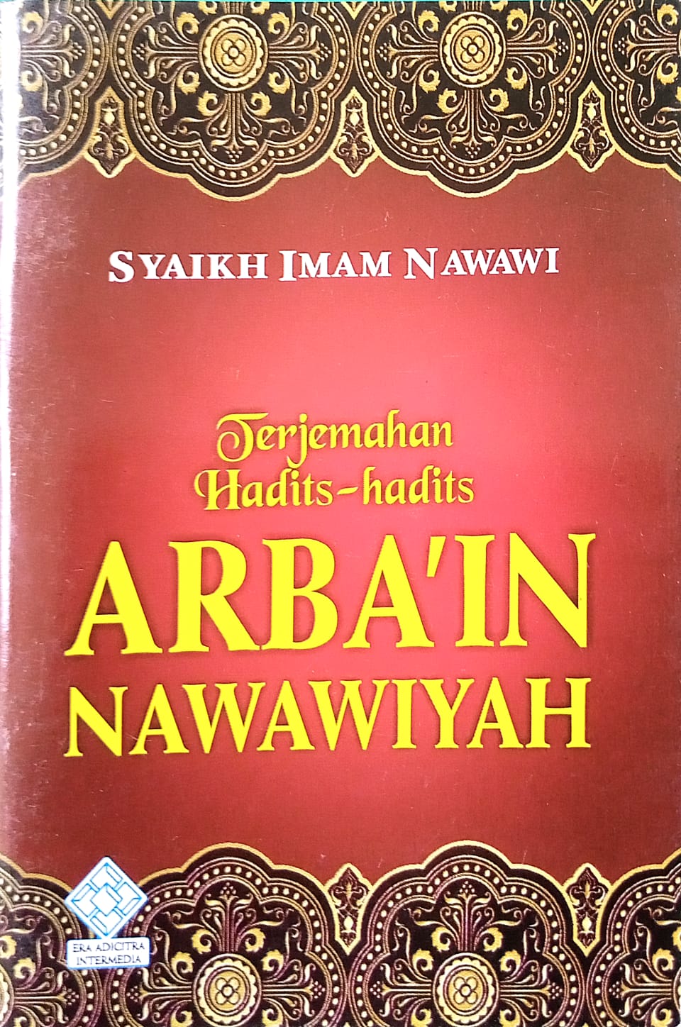 Sampul Terjemahan Hadits-hadits ARBAI'IN Nawawiyah ( MERAH ) / Syaikh Imam Nawawi