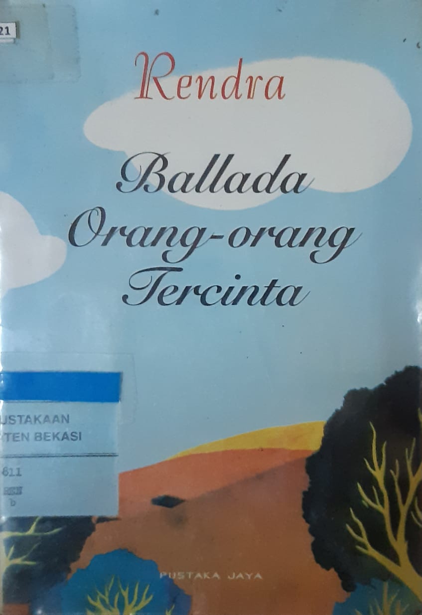 Sampul ballada orang-orang tercinta / rendra