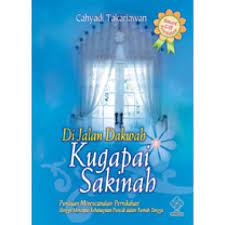 Cover Di jalan dakwah kugapai sakinah :  panduan merencanakan pernikahan hingga mencapai kebahagiaan puncak dalam rumah tangga / Cahyadi Takariawan ; penyunting, Arif Giyanto, Taufiq Khudlori Setiawan, Rachmi N. Hamidawati