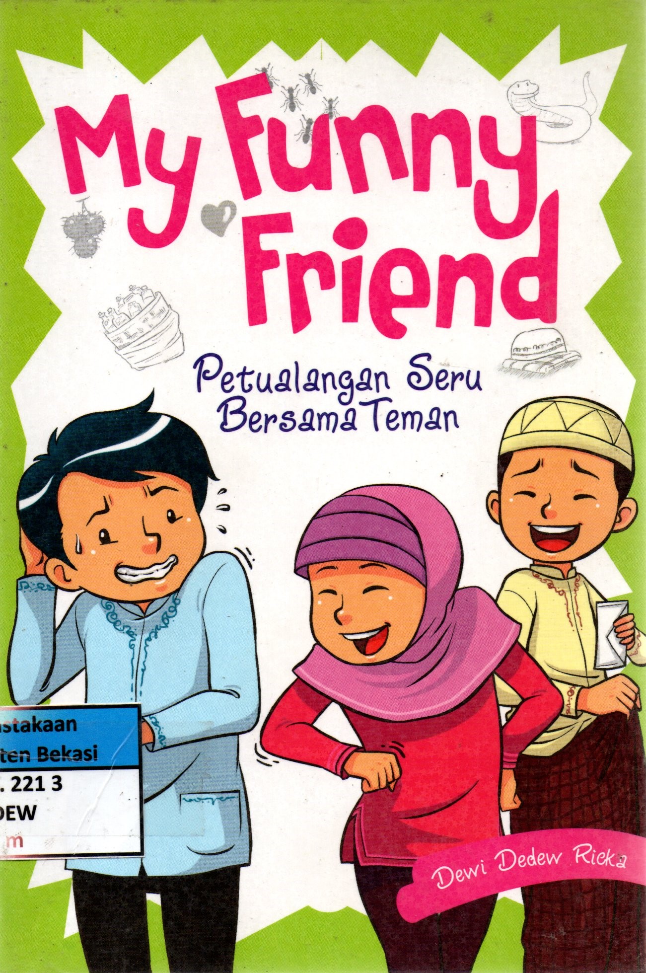 Sampul My Funny Friend :  Petualangan Seru Bersama Teman / Dewi Dedew Rieka