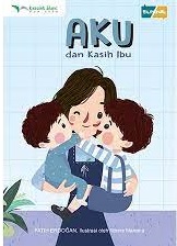 Sampul Aku dan Kasih Ibu / Fatih Erdogan