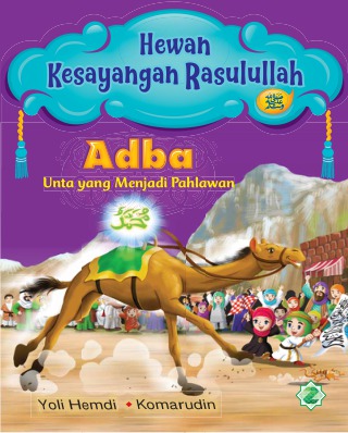Sampul Adba unta yang menjadi pahlawan / Yoli hemdi