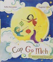Sampul Cap Go Meh :  Bianglala anak Nusantara / Sofie Dewayani, Eugenia Gina