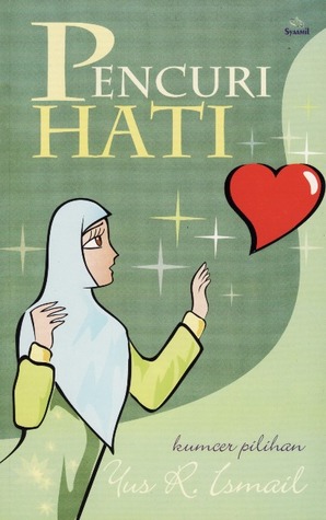 Sampul Pencuri hati / Yus R. Ismail