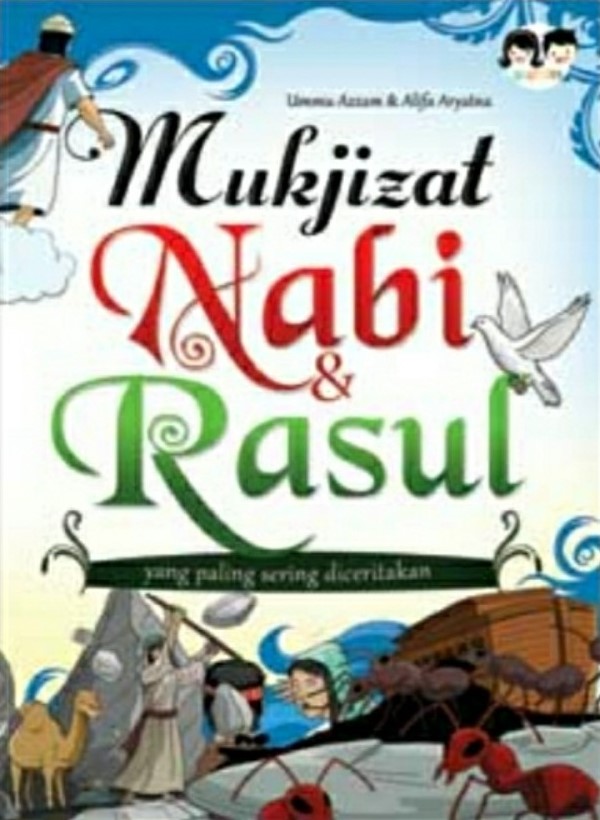 Sampul Mukjizat Nabi dan Rasul yang paling sering diceritakan / Ummu Azzam