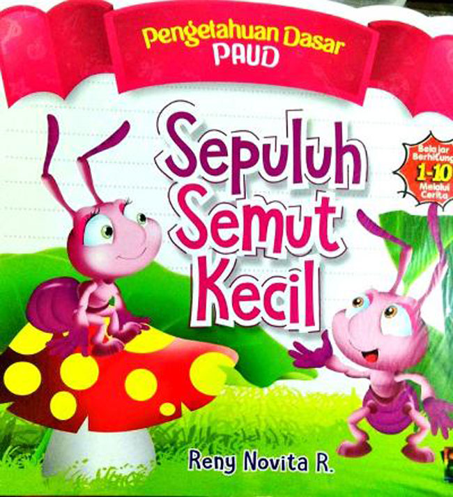 Sampul sepuluh semut kecil / Reny Novita R