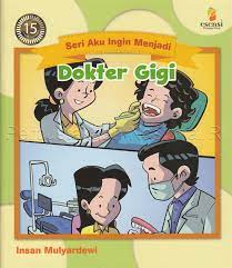 Sampul Seri aku ingin menjadi dokter gigi / Insan mulyardewi