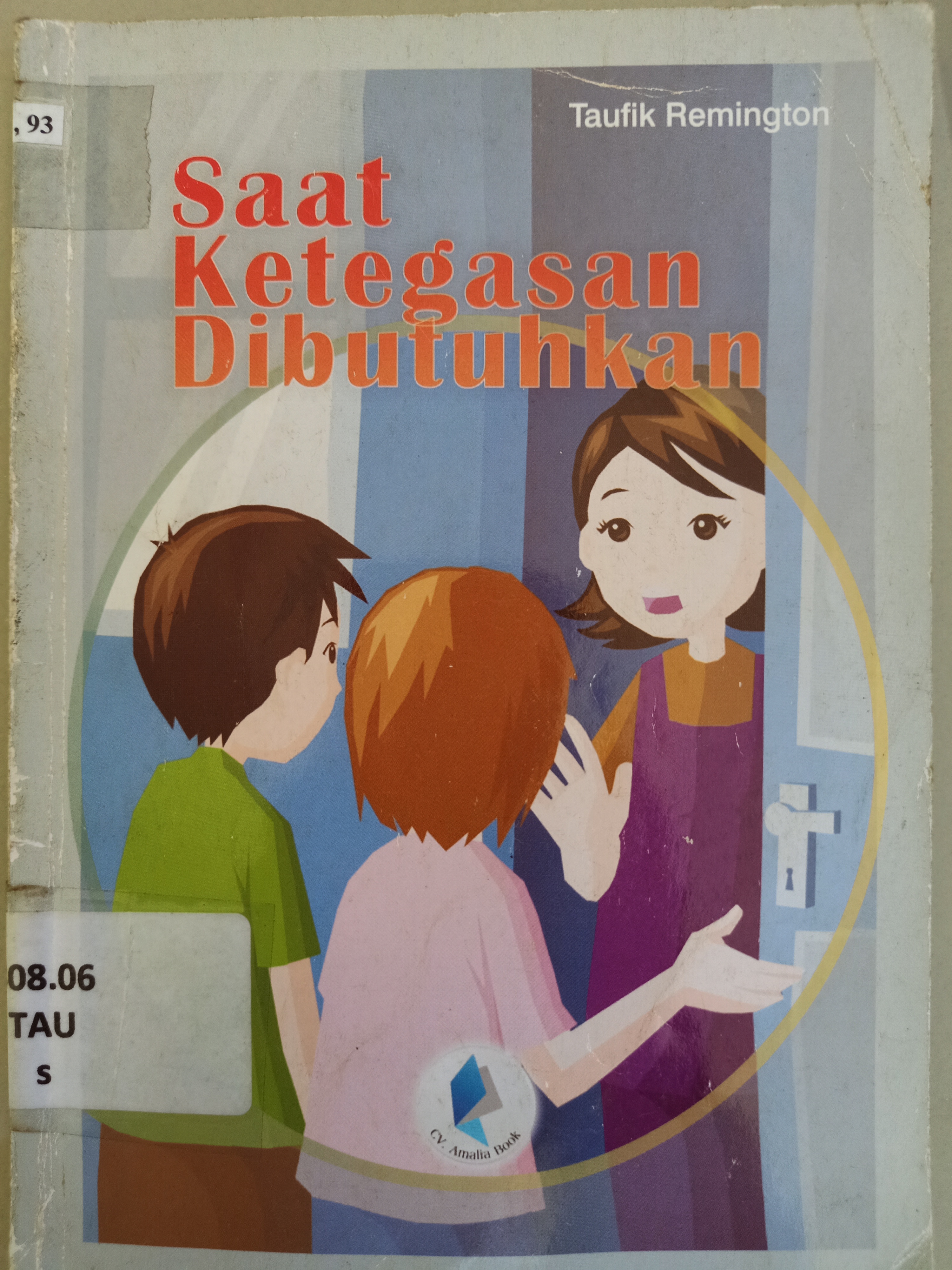 Cover Saat ketegasan dibutuhkan / Taufik remington