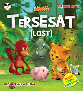 Sampul Uwa dan Rimba Indonesia :  Tersesat / Hicca Animation Studios
