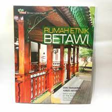 Sampul Rumah etnik Betawi / Doni Swadarma & Yunus Aryanto ; editor : Ita Puspitasari