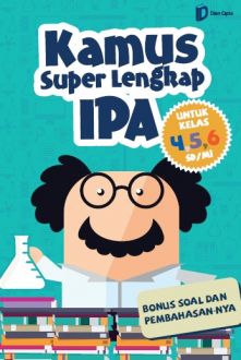Sampul Kamus super lengkap ipa :  untuk kelas 4,5,6 sd/mi / Puji Utami