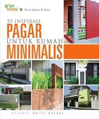 Cover 93 inspirasi pagar untuk rumah minimalis / Redaksi Griya Kreasi