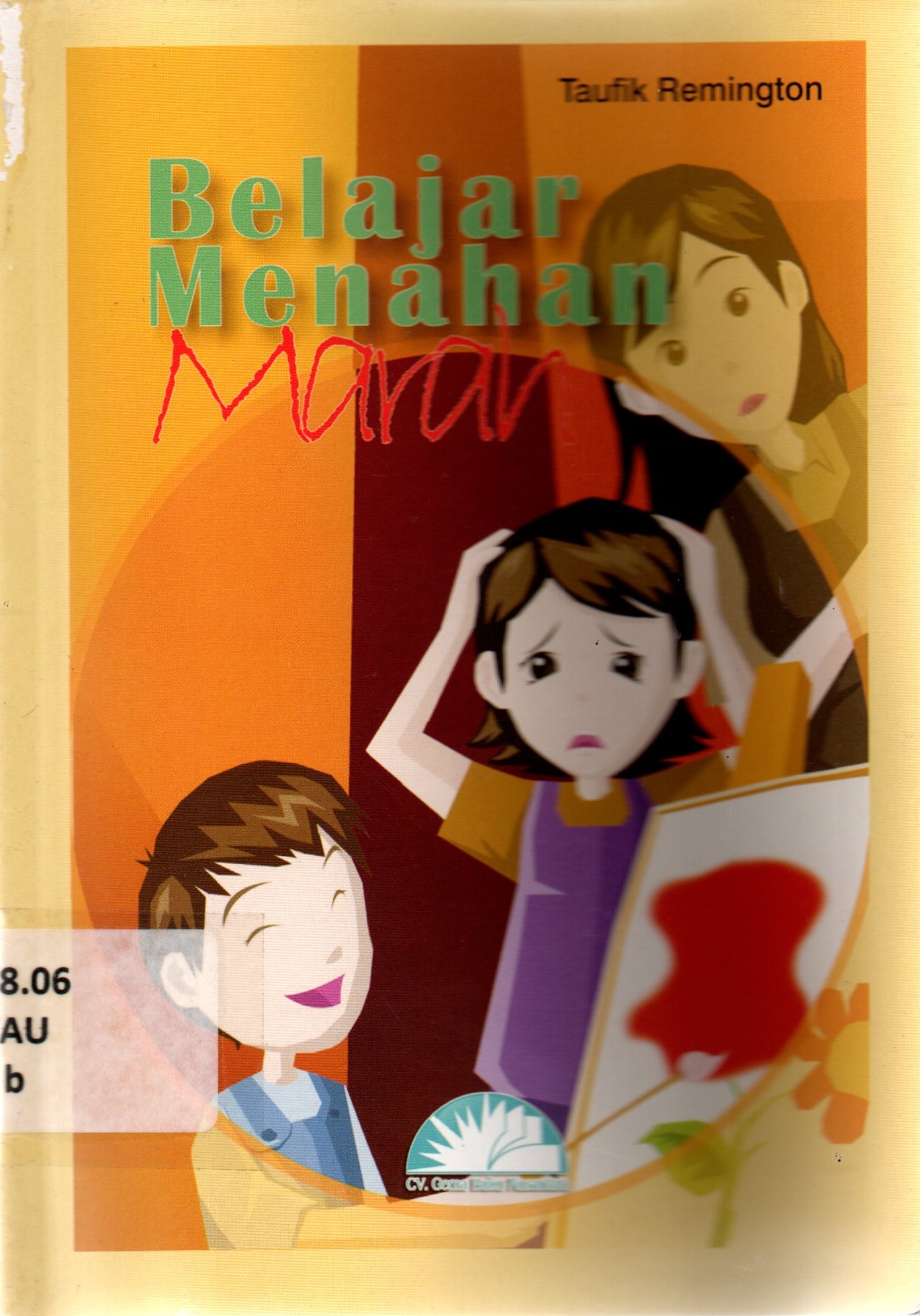 Sampul Belajar Menahan Marah / Taufik Remington