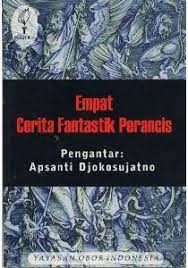 Sampul Empat cerita fantastik Perancis / Apsanti Djokosujatno