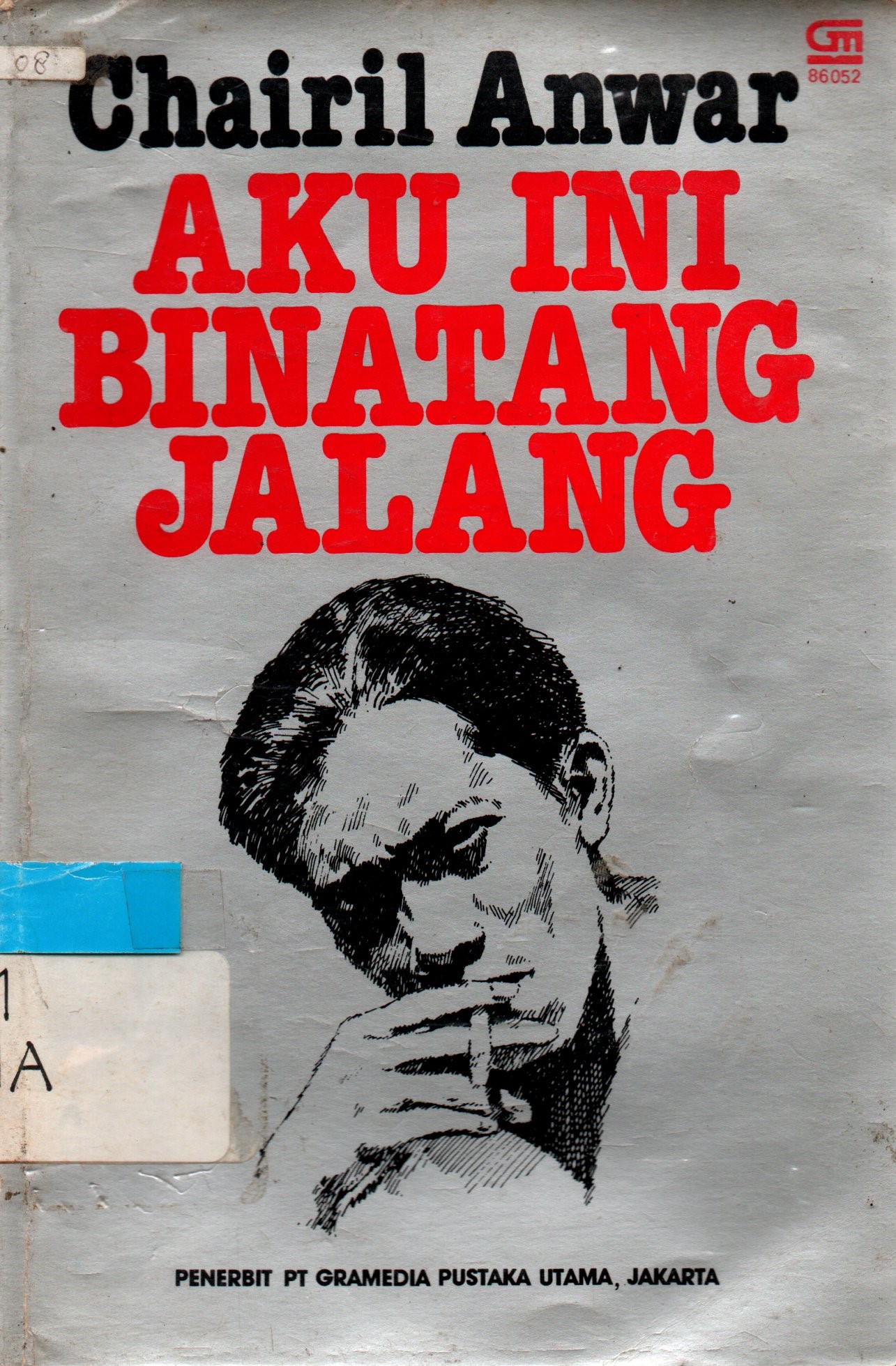 Sampul Aku Ini Binatang Jalang :  Koleksi Sajak 1942-1949 / Chairil Anwar