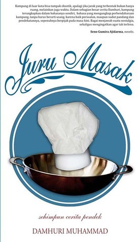 Cover Juru Masak :  Sehimpun Cerita Pendek / Damhuri Muhammad
