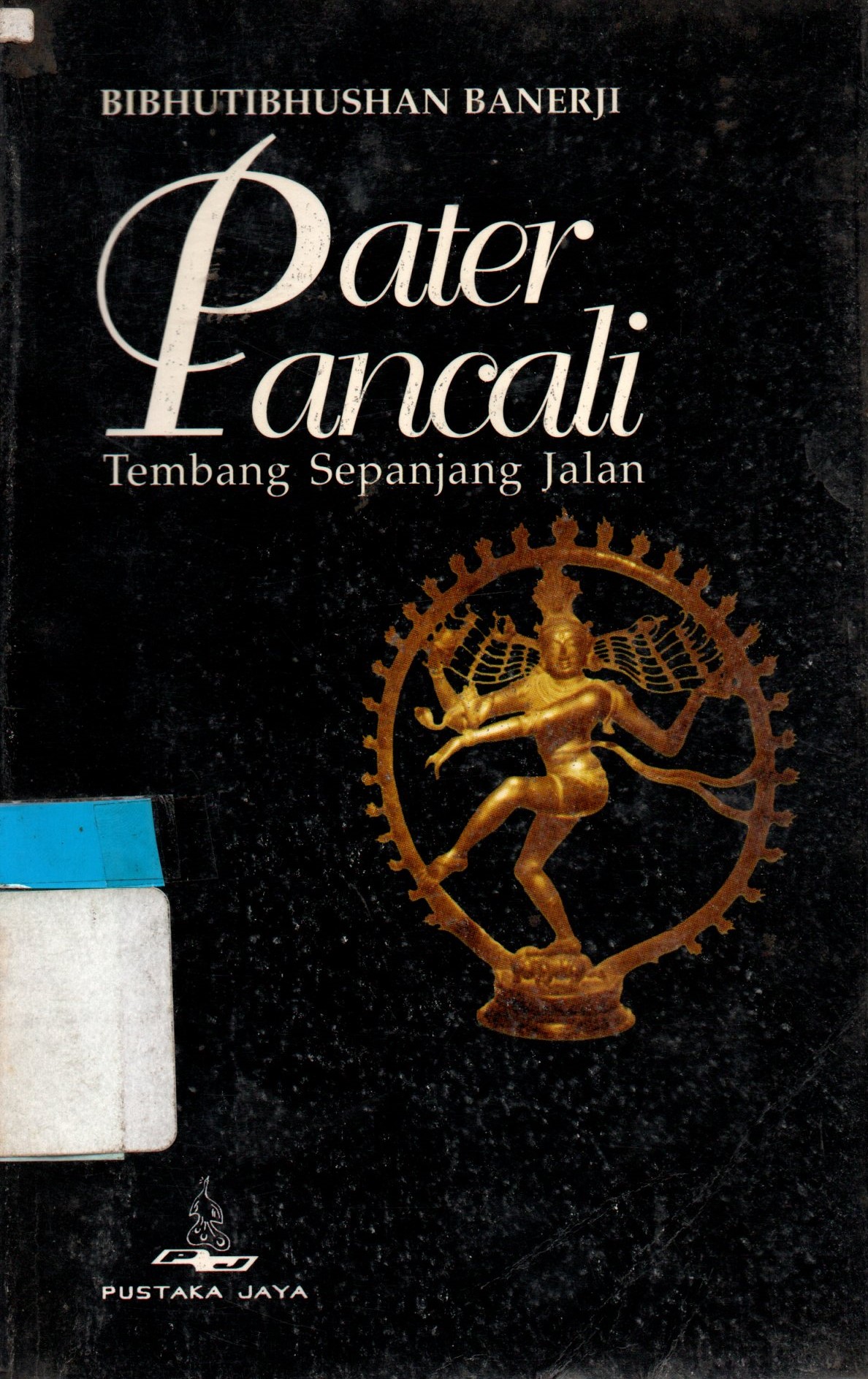 Sampul Pater Pancali / Bibhutibhushan Banerji; penerjemah, Koesalah Soebagio Toer