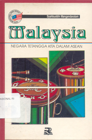 Sampul Mengenal dari dekat Malaysia, Negara tetangga kita dalam ASEAN / Syahbuddin Mangandaralam