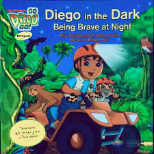 Cover Diego in the dark being brave at night :  Misi penyelamat dalam gelap berani di malam hari / Cynthia stierle