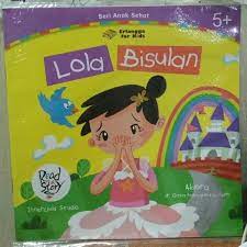 Sampul Lola bisulan :  Seri anak sehat / Aldora (penulis) Widya Ayu Ningrum (editor) Windrati Hapsari (editor) Innerchild Studio (ilustrator)